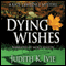 Dying Wishes: The Kate Lawrence Mysteries, Book 5