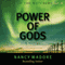Power of Gods: Legacy of the Watchers, Book 2