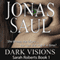 Dark Visions: Sarah Roberts Series, Book One