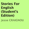 Stories For English (Student's Edition)