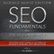 SEO Fundamentals: An Introductory Course to the World of Search Engine Optimization (The SEO University)