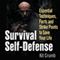 Survival Self Defense: Essential Tips, Facts and Techniques to Save Your Life