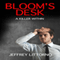 Bloom's Desk: A Killer Within