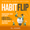 Habit Flip: Transform Your Life with 101 Small Changes to Your Daily Routines, Inspirational Books Series, Book 11