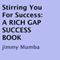 Stirring You for Success: A Rich Gap Success Book