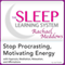 Stop Procrastinating, Motivating Energy: Hypnosis, Meditation and Affirmations: The Sleep Learning System Featuring Rachael Meddows