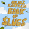 Elias Zapple's Book of Slugs