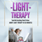 Light Therapy: Teach Me Everything I Need to Know About Light Therapy in 30 Minutes
