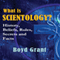 What is Scientology?: History, Beliefs, Rules, Secrets and Facts