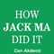 How Jack Ma Did It: An Analysis of Ali Baba's Success: Best Business Books