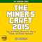 The Miner's Craft 2015: Top Unofficial Minecraft Tips & Tricks Handbook Exposed! [The Blokehead Success Series]