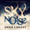 Skynoise: A Time Travel Thriller