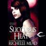 Succubus Heat: Georgina Kincaid, Book 4