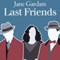 Last Friends: Old Filth Trilogy, Book 3