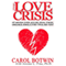 The Love Crisis: Hit-and-Run Lovers, Jugglers, Sexual Stingies, Unreliables, Kinkies, and Other Typical Men Today