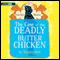 The Case of the Deadly Butter Chicken: Vish Puri, Most Private Investigator, Book 3