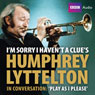 I'm Sorry I Haven't a Clue's Humphrey Lyttleton in Conversation: Play as I Please
