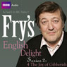 Fry's English Delight: Series 2 - The Joy of Gibberish