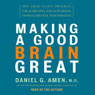 Making a Good Brain Great: The Amen Clinic Program