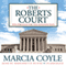 The Roberts Court: The Struggle for the Constitution