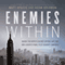 Enemies Within: Inside the NYPD's Secret Spying Unit and bin Laden's Final Plot Against America