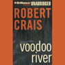 Voodoo River: An Elvis Cole - Joe Pike Novel, Book 5