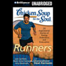 Chicken Soup for the Soul: Runners: 39 Stories About Pushing Through, Where It Takes You and Triathlons