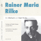 Rainer Maria Rilke. Auszge aus Briefen, Notizen und dem Werk