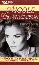 Nicole Brown Simpson: The Private Diary of a Life Interrupted