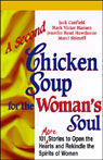 A Second Chicken Soup for the Woman's Soul: Stories to Open the Hearts and Rekindle the Spirits of Women