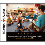 The New Raising Positive Kids in a Negative World
