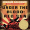 Under the Blood-Red Sun: Under the Blood-Red Sun, Book 1