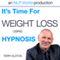Its Time For Weight Loss With Terry Elston: International Prime-Selling NLP Hypnosis Audio