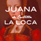 Juana I de Castilla La Loca [Joanna of Castile the Mad]