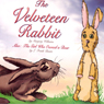 The Velveteen Rabbit and The Girl Who Owned a Bear
