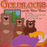 Goldilocks and the Three Bears: and Other Children's Favorites