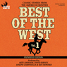 Best of the West Expanded Edition, Vol. 1: Classic Stories from the American Frontier