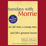 Tuesdays with Morrie: 10th Anniversary Edition