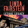 Lethal Legacy: A Novel