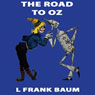 The Road to Oz: Wizard of Oz, Book 5, Special Annotated Edition