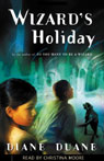 Wizard's Holiday: Young Wizard Series, Book 7