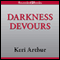 Darkness Devours: Dark Angels, Book 3
