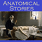 Anatomical Stories: Gruesome Tales of Terror