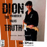 Dion: The Wanderer Talks Truth: (stories, humor & music)