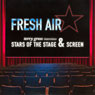 Fresh Air: Stars of the Stage and Screen