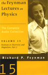 The Feynman Lectures on Physics: Volume 15, Feynman on Electricity and Magnetism, Part 2