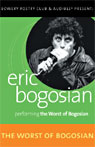 The Worst of Bogosian, Volume One