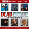 Dead Ringers, TV Series 2