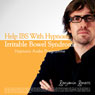 Help IBS with Hypnosis: Irritable Bowel Syndrome Hypnosis Audio
