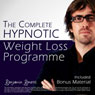 The Complete Hypnotic Weight-Loss Programme: Lose Weight with Hypnosis
